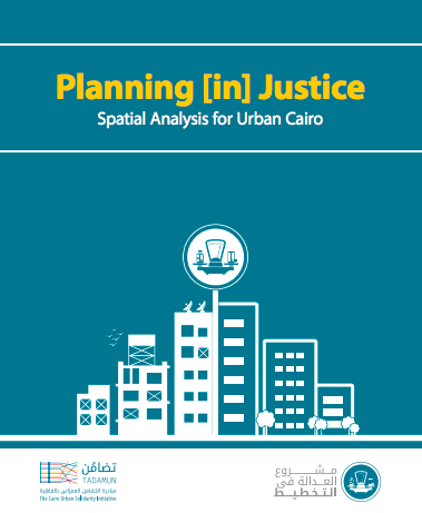 Planning [In]Justice : Spatial Analysis for Urban Cairo