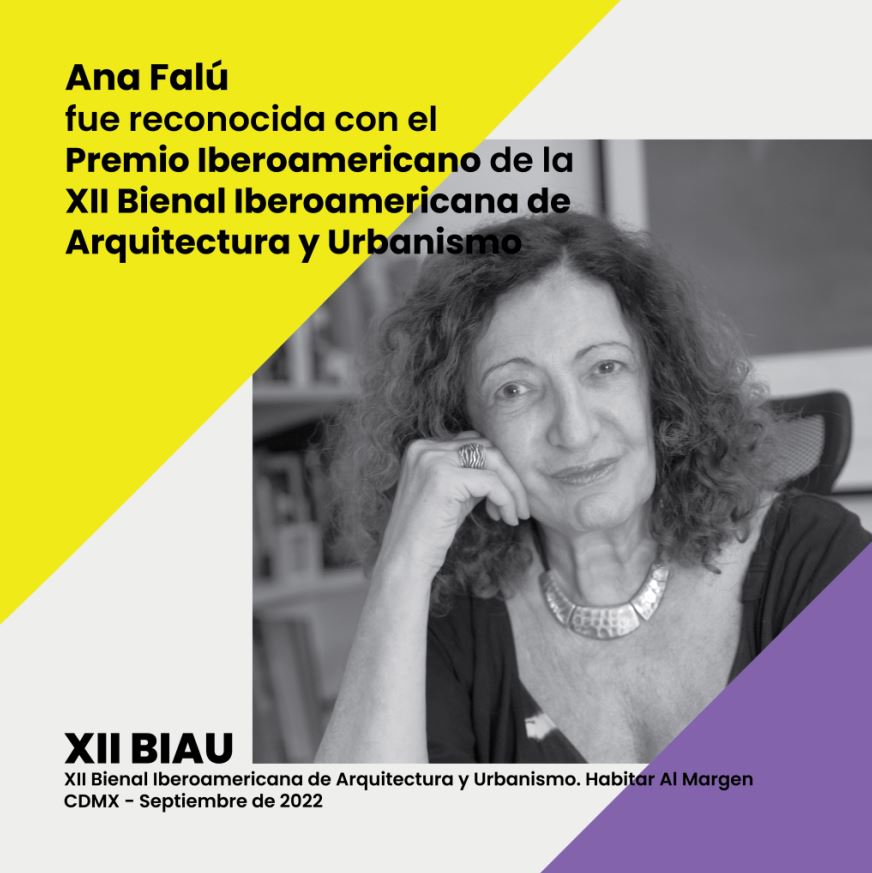 Ana Falú galardonada con el Premio Trayectoria otorgado por la Bienal Iberoamericana de Arquitectura y Urbanismo